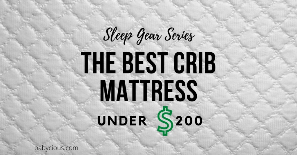 The best crib mattress under $200