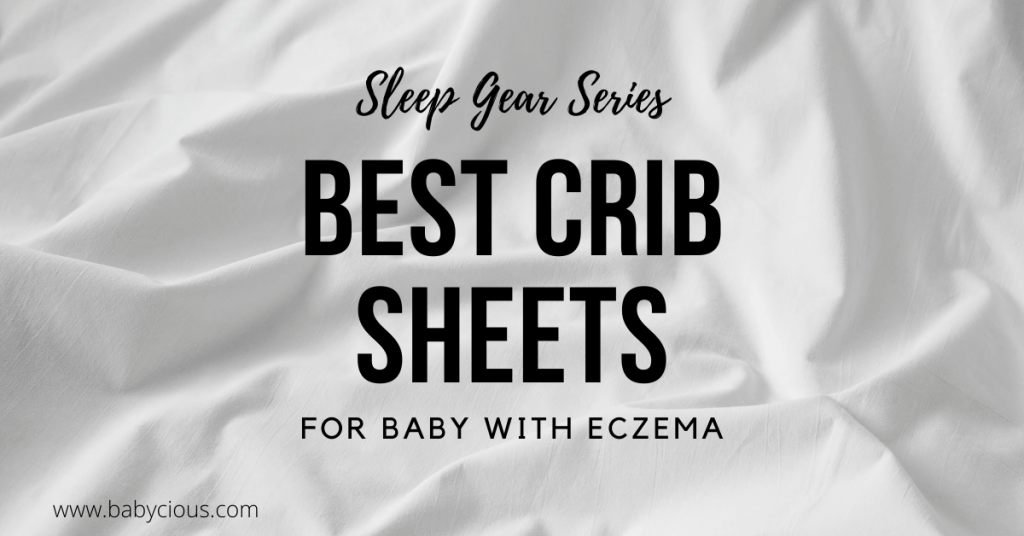 Best crib sheets for babies with eczema